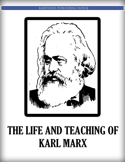 Life and Teaching of Karl Marx
