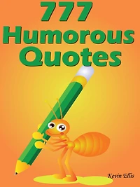 Quotes Humorous Quotes : 777 Humorous Quotes