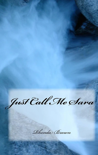 Just Call Me Sara