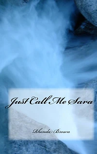 Just Call Me Sara