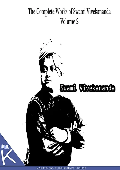 The Complete Works Of Swami Vivekananda Volume 2