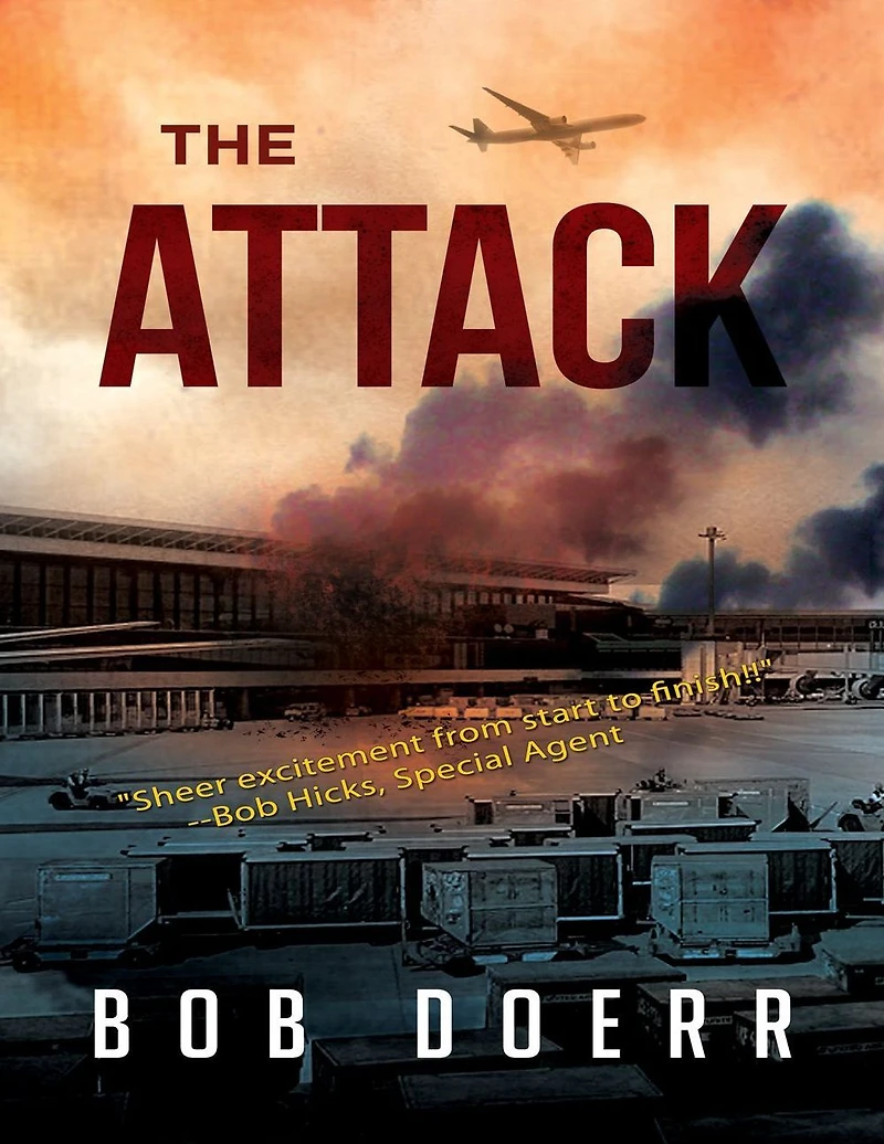 The Attack: (A Clint Smith Thriller Book 1)