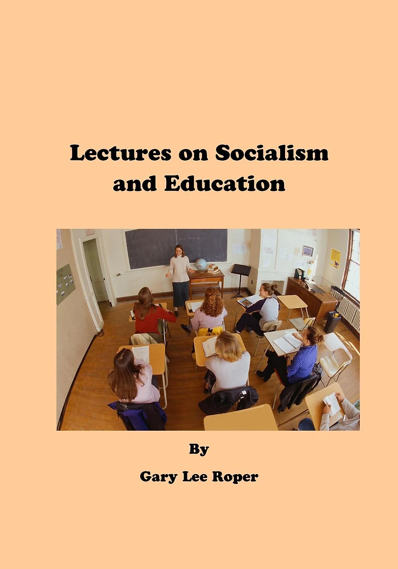 Lectures on Socialism and Education