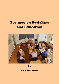 Lectures on Socialism and Education