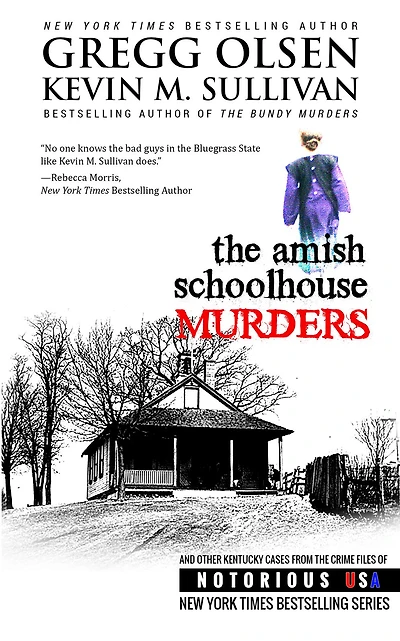 Amish Schoolhouse Murders (Pennsylvania, Notorious USA)