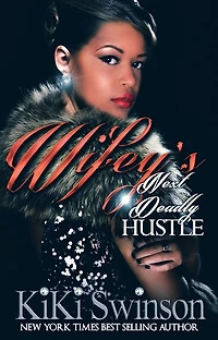 Wifey's Next Deadly Hustle