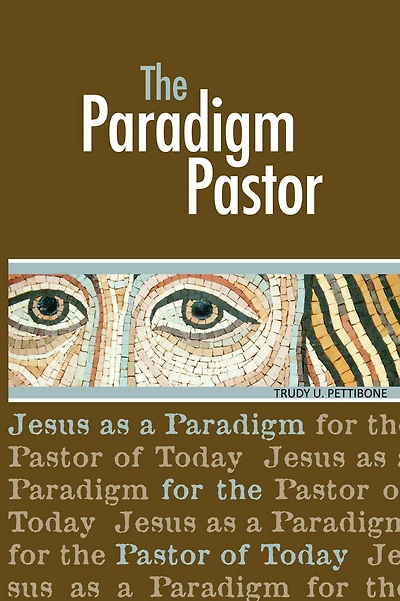 The Paradigm Pastor