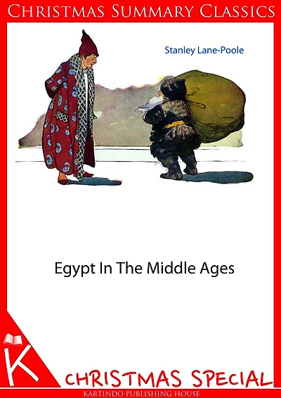 Egypt In The Middle Ages [Christmas Summary Classics]