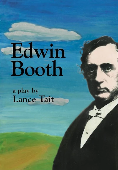 EDWIN BOOTH a play two acts