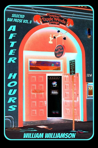After Hours, Selected Bar Prose Vol. II