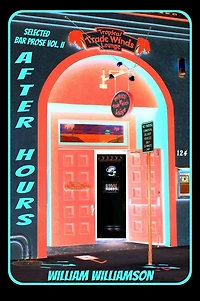 After Hours, Selected Bar Prose Vol. II