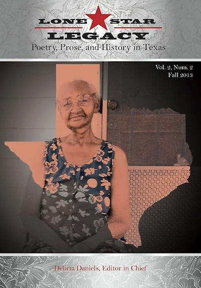 Lone Star Legacy: Poetry, Prose, and History in Texas