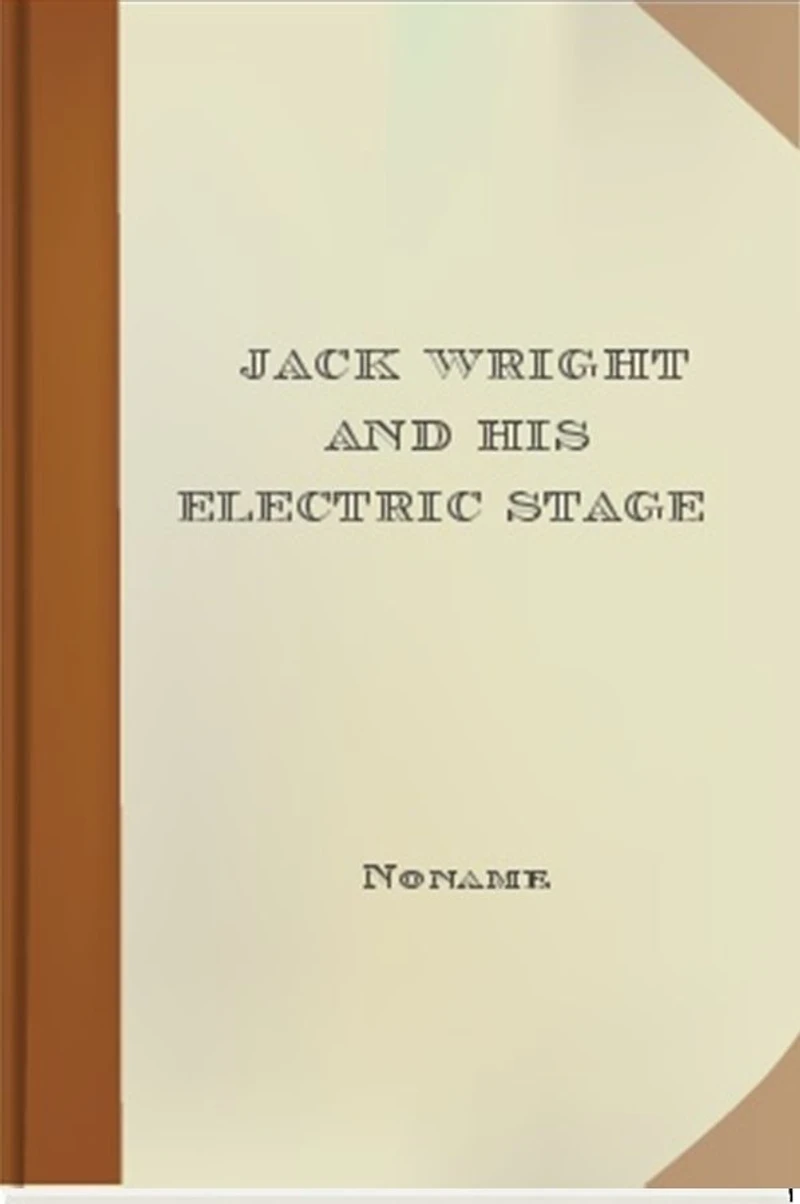 Jack Wright and His Electric Stage