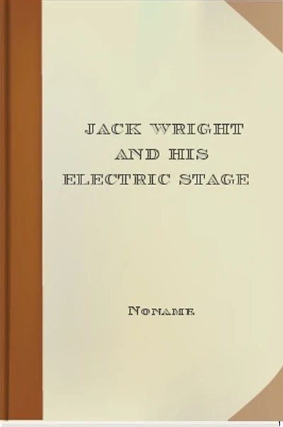 Jack Wright and His Electric Stage