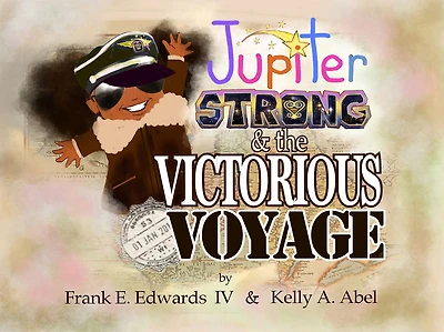 Jupiter Strong and The Victorious Voyage