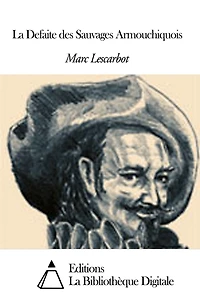 La Defaite des Sauvages Armouchiquois