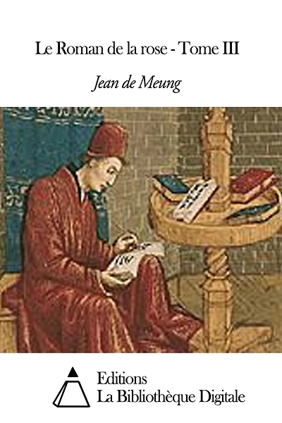 Le Roman de la rose - Tome III