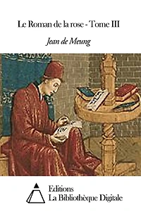Le Roman de la rose - Tome III