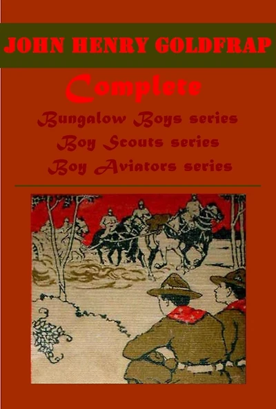Goldfrap 24- Boy Aviators on Secret Service in Africa Treasure Quest in Record Flight Bungalow Boys North of Fifty-Three