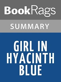 Girl in Hyacinth Blue by Susan Vreeland l Summary & Study Guide