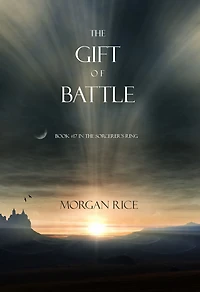 the Gift of Battle (Book #17 Sorcerer's Ring)