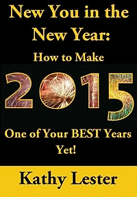 New You in the New Year: How to Make 2015 One of Your Best Years Yet
