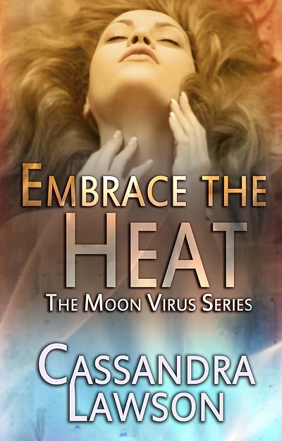 Embrace the Heat