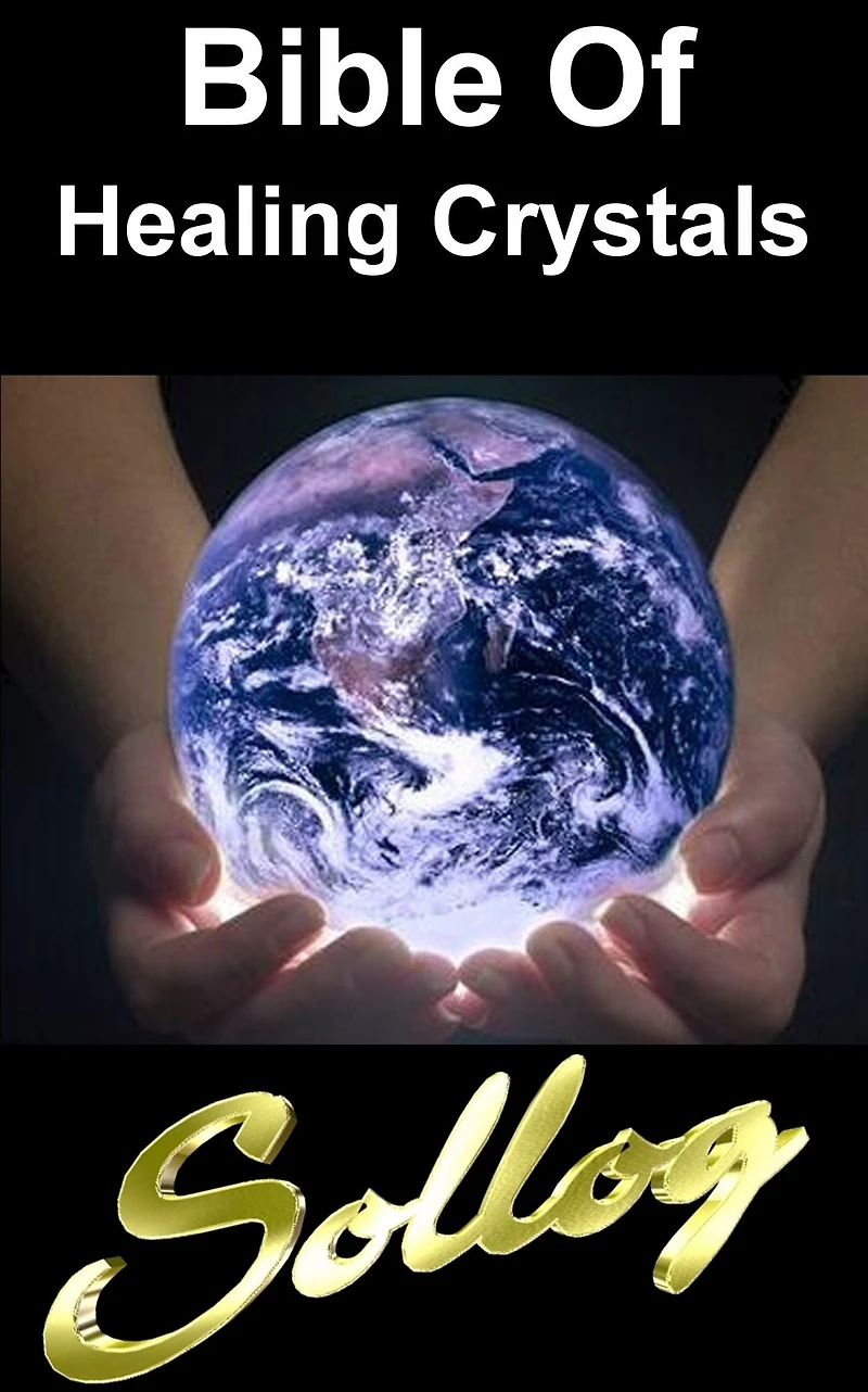 Bible Of Healing Crystals