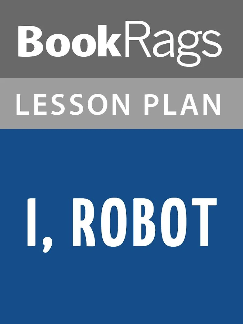 I, Robot Lesson Plans