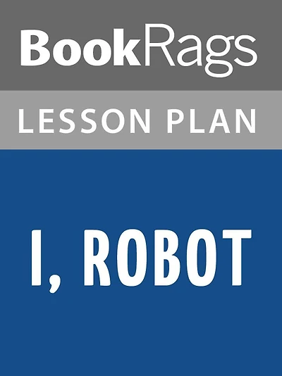 I, Robot Lesson Plans