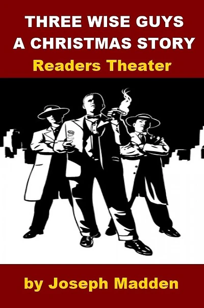 Three Wise Guys - A Christmas Story - Readers Theater