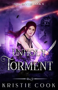 Unholy Torment (Soul Savers Series #6)