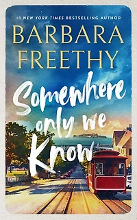 Somewhere Only We Know (Callaways Series #8)