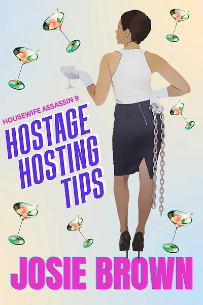 The Housewife Assassin's Hostage Hosting Tips (Book 9 - Assassin Series)