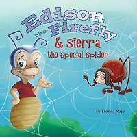 Edison the Firefly & Sierra Special Spider