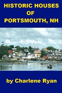 Historic Houses of Portsmouth, New Hampshire
