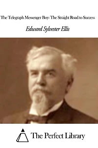 The Telegraph Messenger Boy- The Straight Road to Success