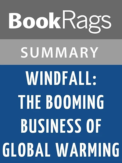 Windfall: The Booming Business of Global Warming by McKenzie Funk l Summary & Study Guide