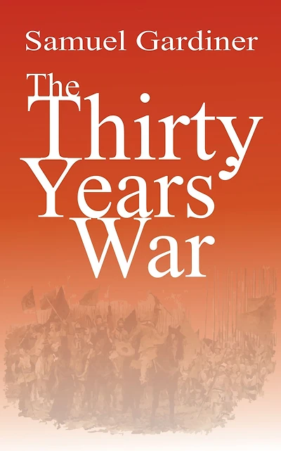The Thirty Year's War