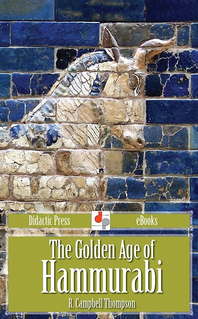 The Golden Age of Hammurabi