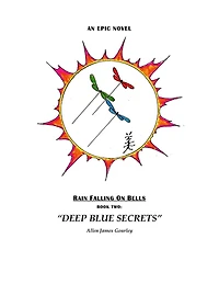 Rain Falling On Bells Book: 2 "Deep Blue Secrets"
