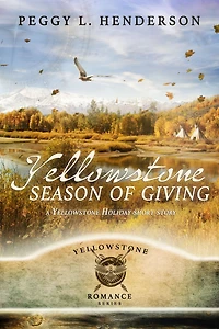 Yellowstone Season of Giving (Yellowstone Romance Series Holiday Short Story)