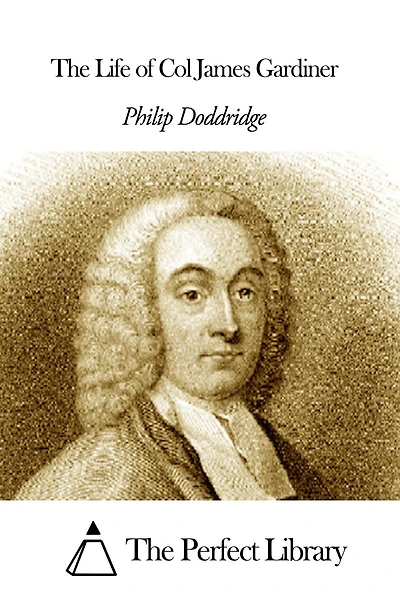 The Life of Col James Gardiner