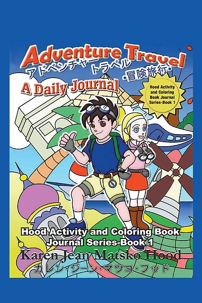 Adventure Travel: A Daily Journal
