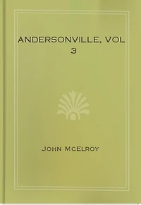 Andersonville, vol 3