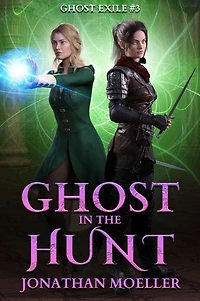 Ghost the Hunt (Ghost Exile #3)