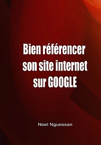 Bien référencer son site internet sur Google