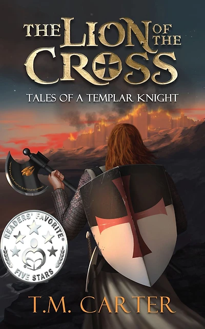 The Lion of the Cross: Tales of a Templar Knight