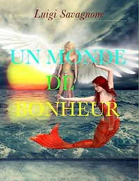 Un monde de bonheur