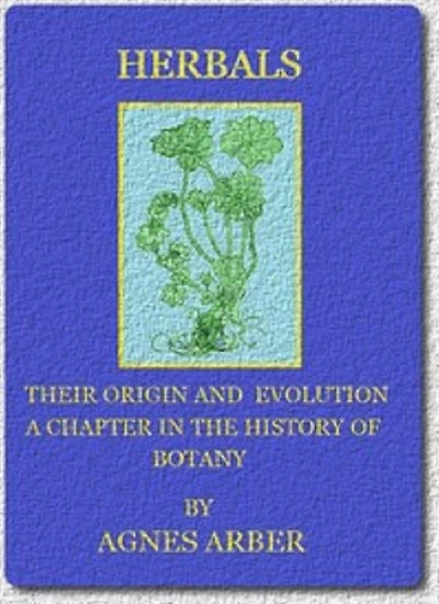 Herbals: Their Origin and Evolution